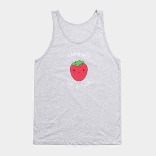 Cute and Kawaii Strawberry Pun T-Shirt Tank Top